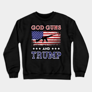 God Guns And Trump T-shirt Crewneck Sweatshirt